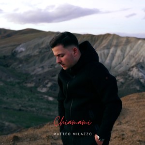 Listen to Chiamami song with lyrics from Matteo Milazzo