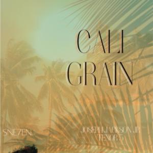 Cali Grain (feat. Joseph Jackson Jr)