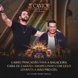 Album Carro Pancadão / Viva a Bagaceira / Cara de Carrão / Amarelinho com Gelo / Levanta a Mão Pro Céu (Ao Vivo) from Zé Cantor