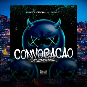 MC VN Cria的專輯Convocação Extradimensional (Explicit)