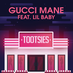Gucci Mane的專輯Tootsies (feat. Lil Baby)