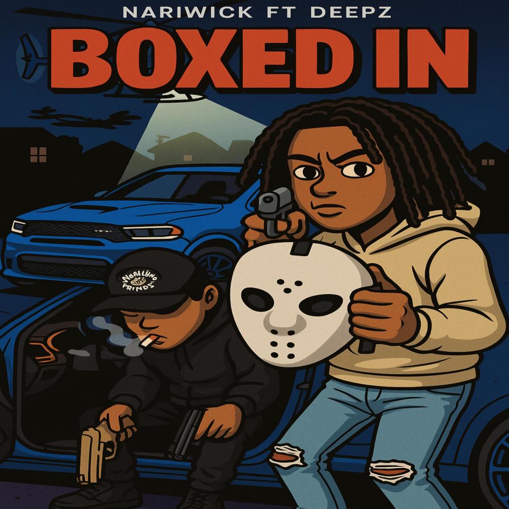 Nari Wick-Boxed In (feat. Deepz) (Explicit)