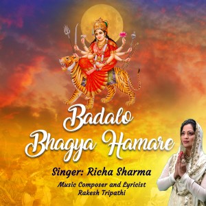 收聽Richa Sharma的Badalo Bhagya Hamare歌詞歌曲