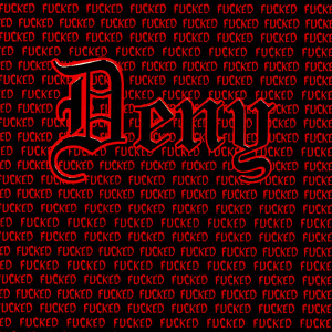 ดาวน์โหลดและฟังเพลง Fight Back (Explicit) พร้อมเนื้อเพลงจาก Deny