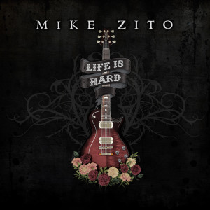 Mike Zito的專輯Life Is Hard