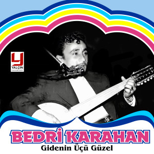 Listen to Mavi Murat Gidiyor song with lyrics from Bedri Karahan