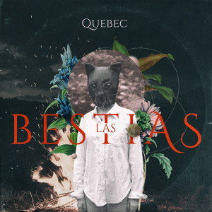 Quebec的專輯Las Bestias (Explicit)