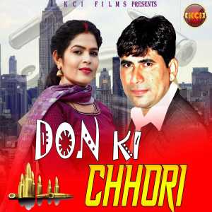 Listen to Don Ki Chhori song with lyrics from Krishan Chauhan