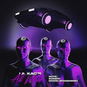 收听IiLKacpi的All White (feat. Bonson, be vis & Brzozi Brzozowski) (Explicit)歌词歌曲