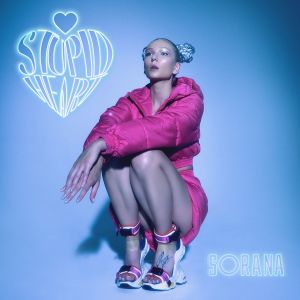 STUPID HEART dari Sorana