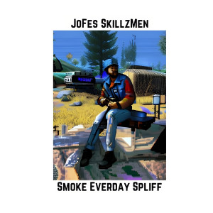 JoFes SkillzMen的專輯Smoke Everday Spliff