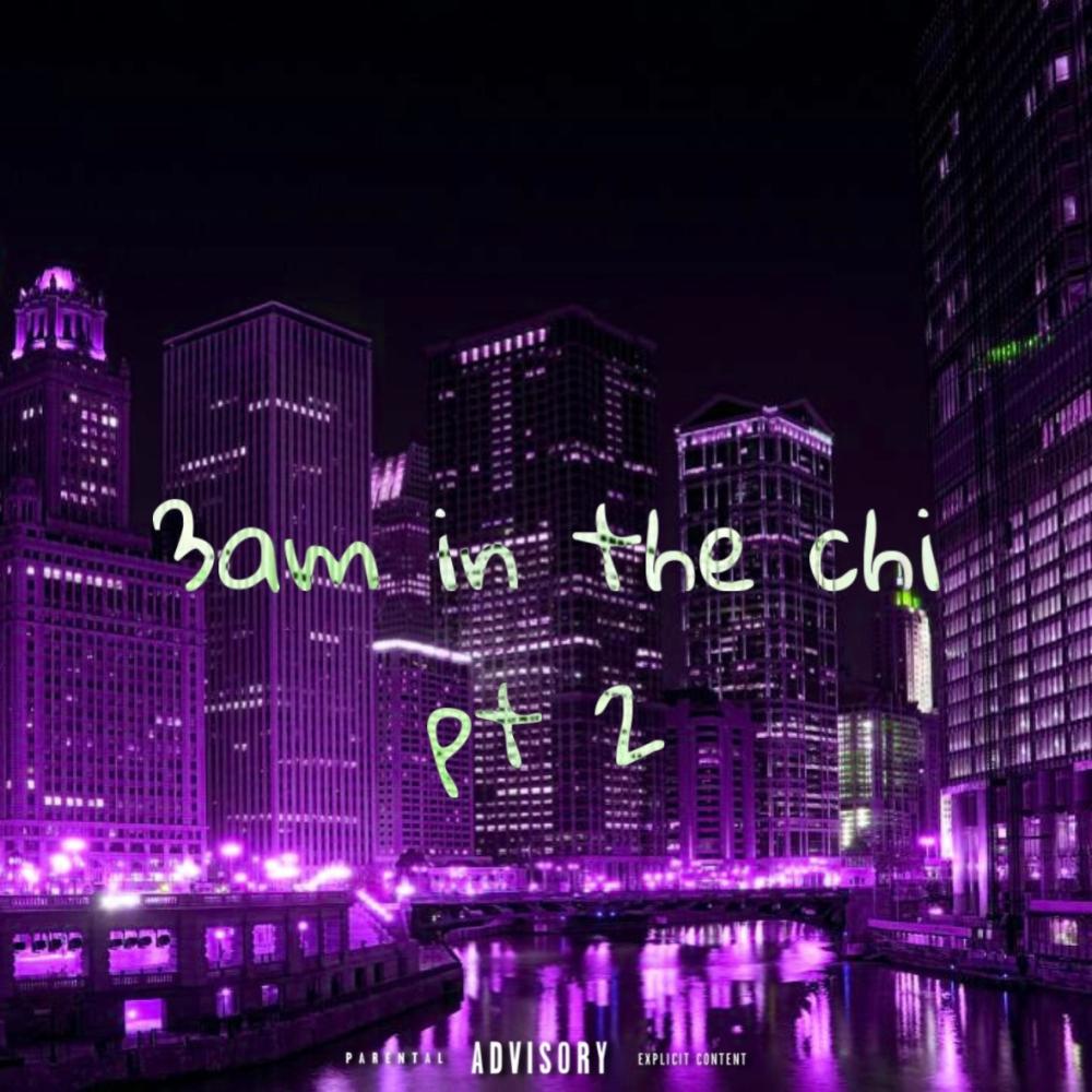 3am in the chi pt 2 (Explicit)