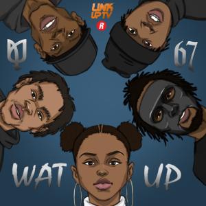 ดาวน์โหลดและฟังเพลง Wat Up (Explicit) พร้อมเนื้อเพลงจาก Nadia Rose