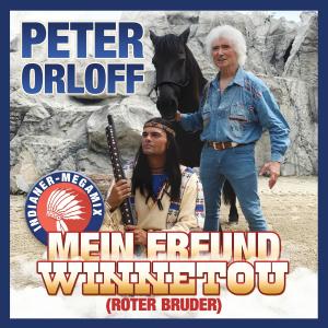 Album Mein Freund Winnetou (Roter Bruder Indianer-Megamix) from Peter Orloff