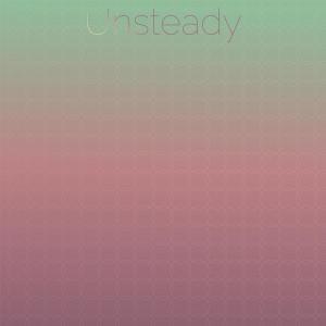 Various Artists的專輯Unsteady