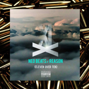 Album Eleven over Ten (feat. Reason) (Explicit) from Neo Beats