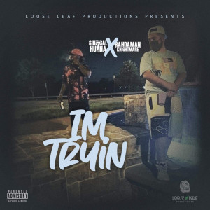 Listen to I'm Tryin (Explicit) song with lyrics from Sinical7Hunna