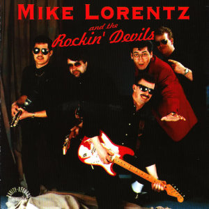 Album Mike Lorentz and the Rockin' Devils from Mike Lorentz