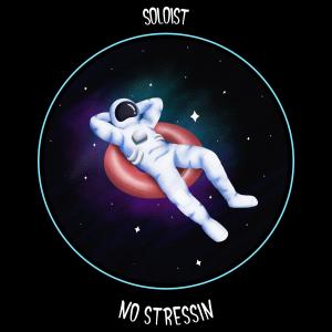 อัลบัม NO STRESSIN ศิลปิน soloist