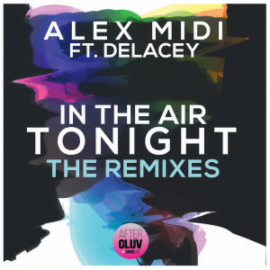 ดาวน์โหลดและฟังเพลง In The Air Tonight (Ivan Mateluna Remix) พร้อมเนื้อเพลงจาก Alex Midi