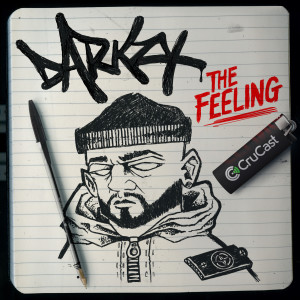 Listen to The Feeling song with lyrics from Darkzy