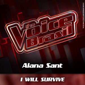 收聽Alana Sant的I Will Survive (Ao Vivo)歌詞歌曲