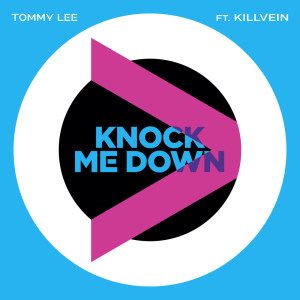 Tommy Lee的专辑Knock Me Down (Explicit)