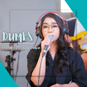 收听Regita Echa的Dumes歌词歌曲