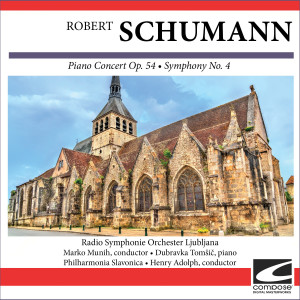 Philharmonia Slavonica的專輯Robert Schumann - Piano Concert Op. 54 - Symphony No. 4