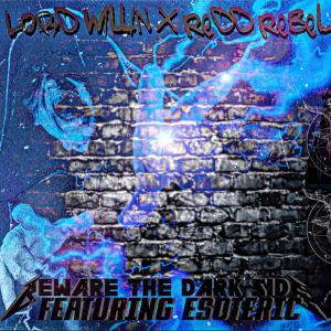 收聽Lord Willin的Beware the Darkside (Explicit)歌詞歌曲