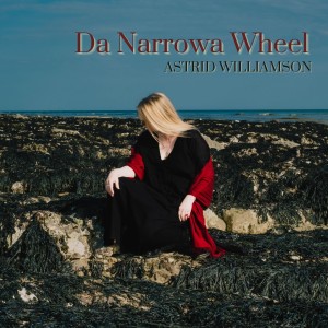 Astrid Williamson的专辑Da Narrowa Wheel