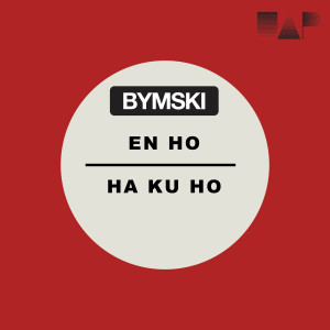Bymski的專輯En Ho / Ha Ku Ho