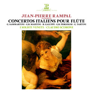 อัลบัม Concertos italiens pour flûte: Sammartini, Martini, Galuppi, Pergolesi & Tartini ศิลปิน I Solisti Veneti