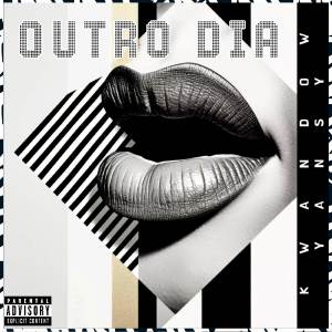 收聽Kwandow的Outro Dia (Explicit)歌詞歌曲