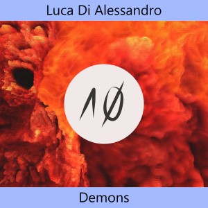 Dengarkan lagu Demons (Original Mix) nyanyian Luca Di Alessandro dengan lirik