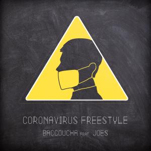 Listen to Coronavirus Freestyle (feat. Joes) song with lyrics from Baccoucha