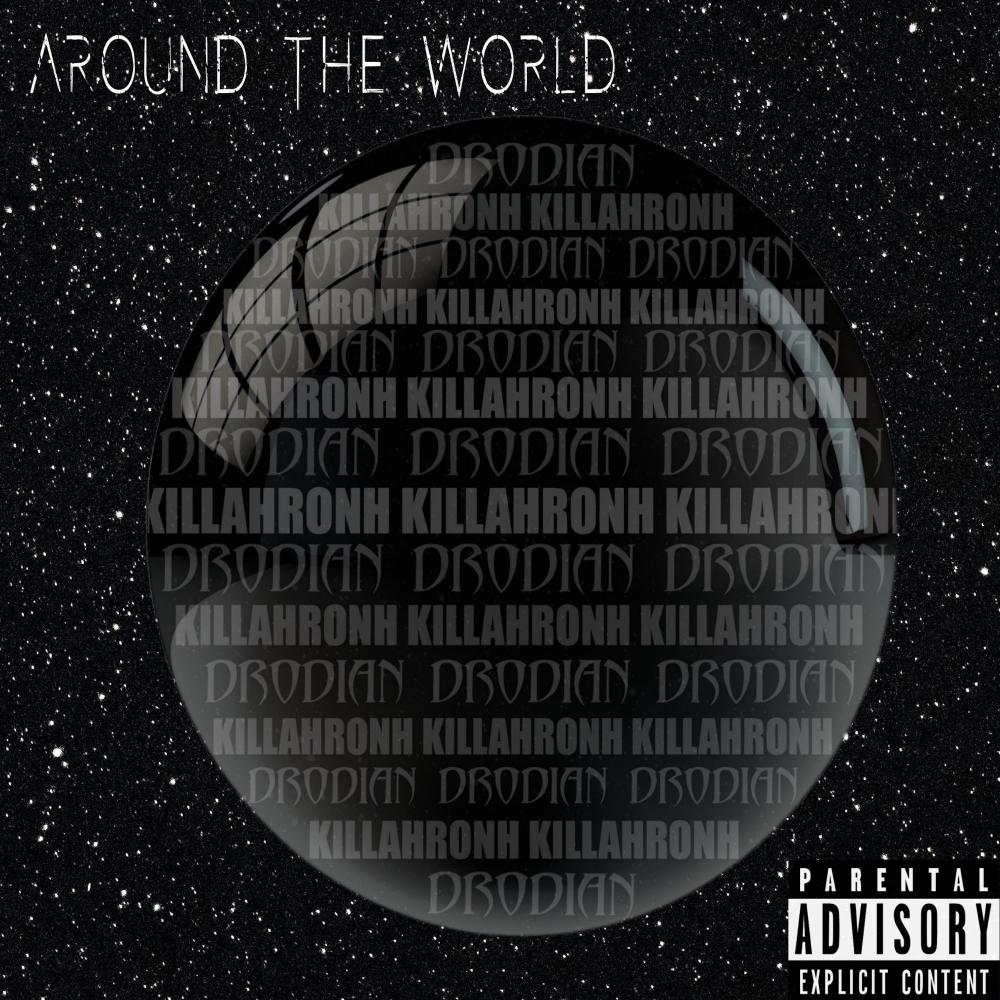 AROUND THE WORLD (feat. Jiz Jones) (Explicit)