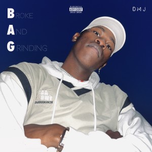 DonDMJ的專輯Broke and Grinding (Explicit)