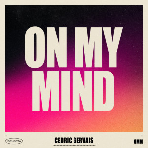 Cedric Gervais的專輯On My Mind