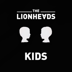 Dengarkan lagu Kids nyanyian The Lionheads dengan lirik