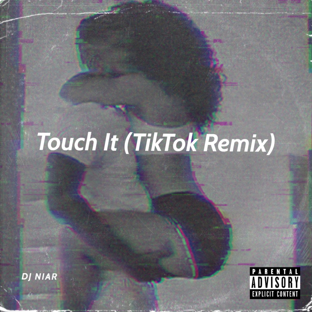 Touch It (TikTok Remix) (Explicit) (TikTok Remix|Explicit)