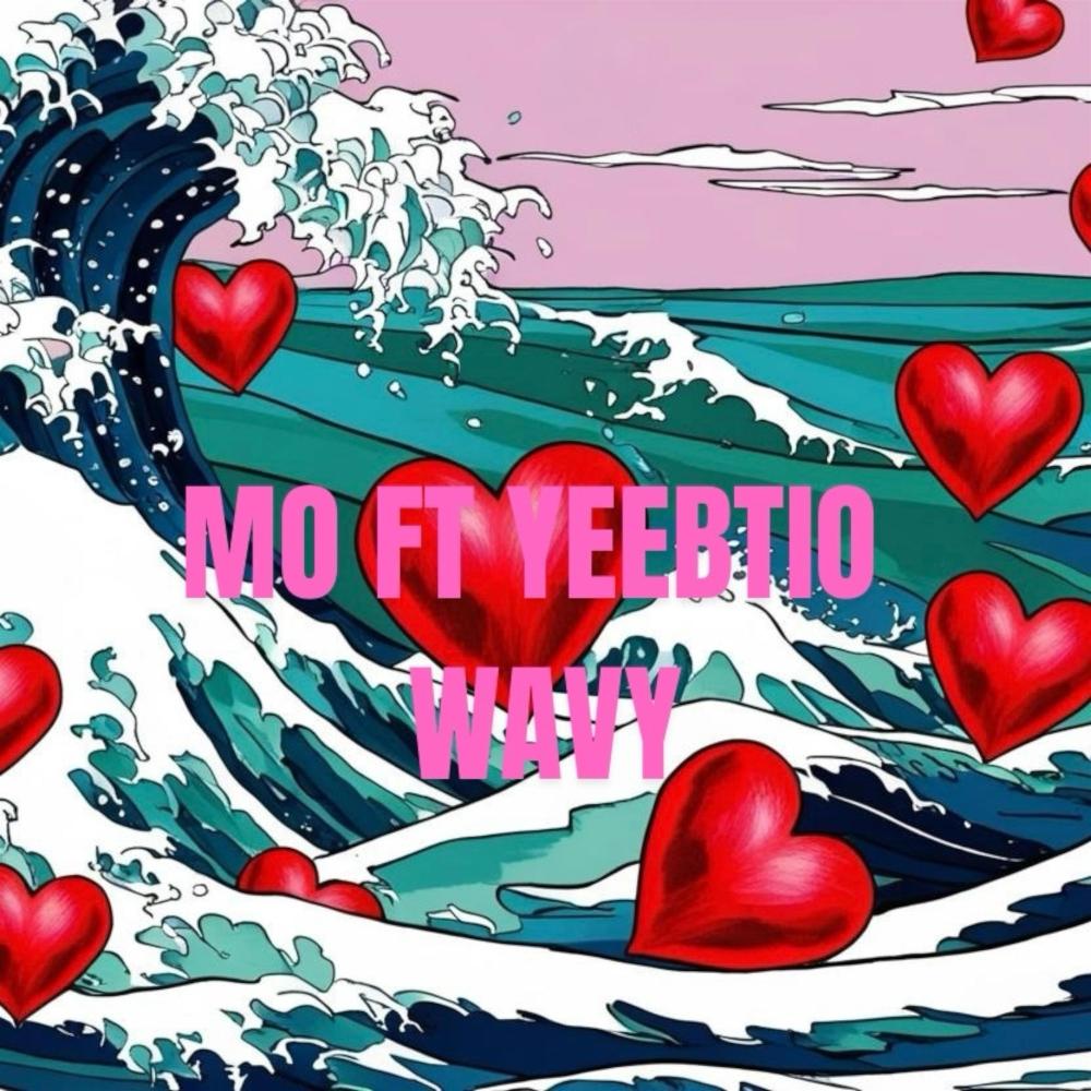 WAVY (feat. MO & YEEBITO) (Explicit)