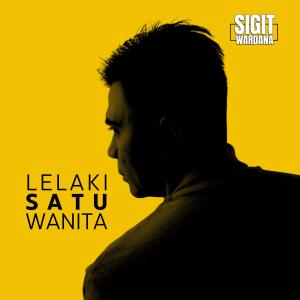 Album Lelaki Satu Wanita from Sigit Wardana