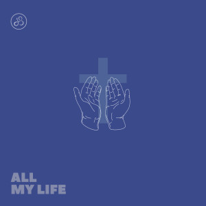 Listen to All My Life song with lyrics from Freshge