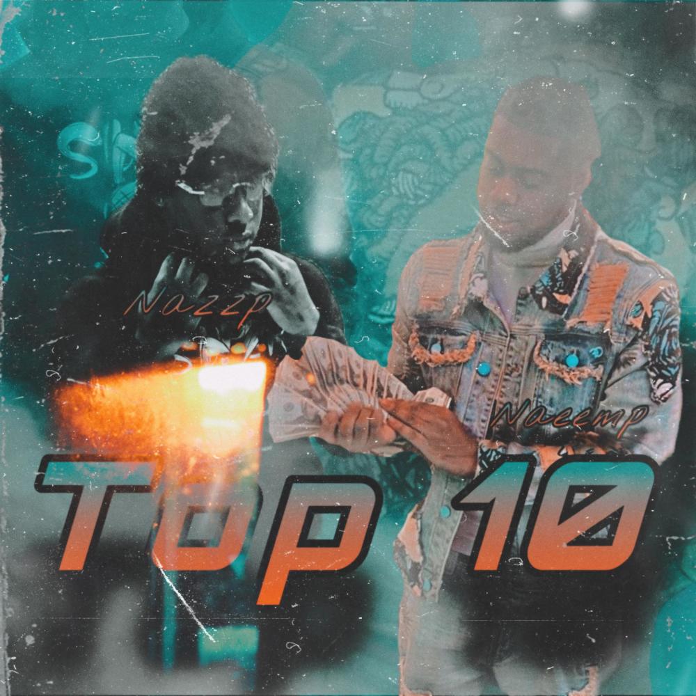 Top 10 (feat. NaeemP) (Official Audio) (Explicit)