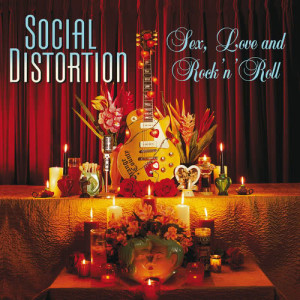 Album Sex, Love And Rock 'N' Roll from Social Distortion