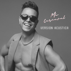 Dengarkan lagu Mi Carnaval (Versión Acústica) nyanyian Adrián García dengan lirik