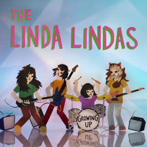 The Linda Lindas的专辑Growing Up (Bonus Edition)