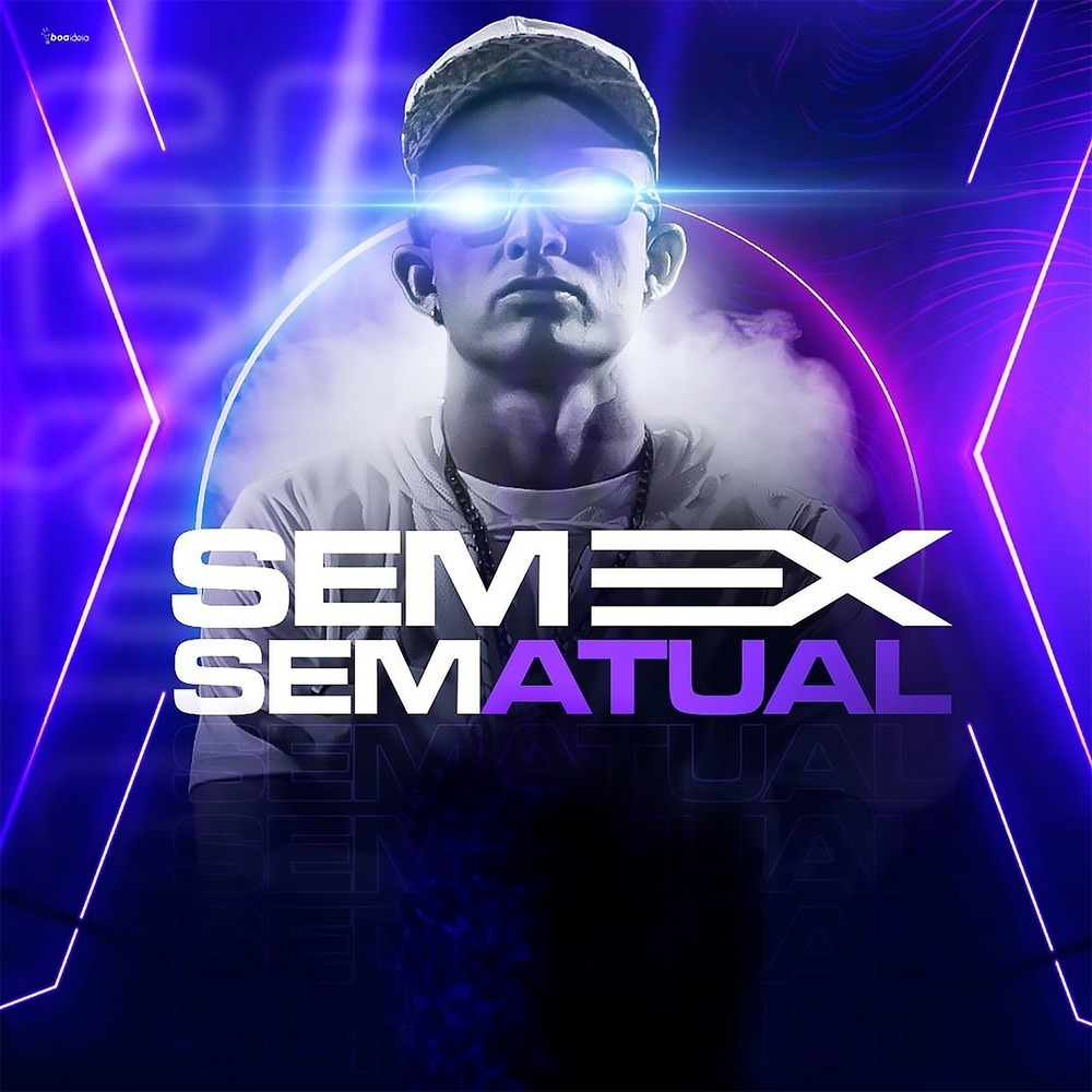 Sem Ex Sem Atual (Explicit)