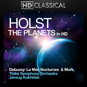 Jansug Kakhidze的專輯Holst and Debussy in High Definition: The Planets, La Mer, Nocturnes and Dances